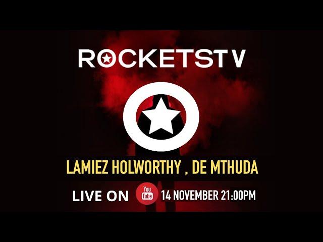 Lamiez holworthy , De Mthuda live from Rockets Bryanston