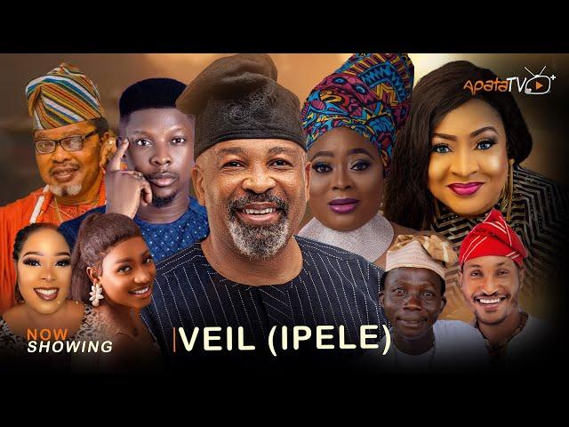 VEIL (IPELE) - Yoruba Movie 2024 Drama Yemi Solade, Rotimi Salami, Atoribewu, Foluke Daramola