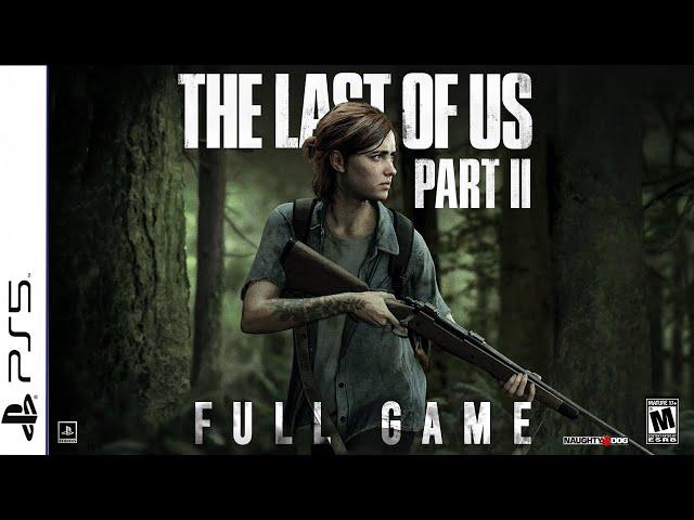 THE LAST OF US 2 -  Full PS5 Gameplay Walkthrough | FULL GAME (PS5 Longplay)