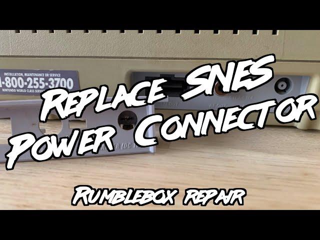 How to Replace SNES Power Connector | RUMBLEBOX Repair