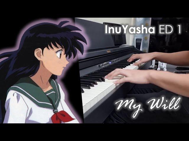 InuYasha ED 1 - My Will【Dream】- Piano Cover