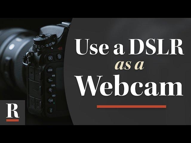 How to Use a Canon DSLR Camera as a Webcam (on a Mac)