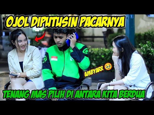 PRANK OJOL DIPUTUSIN PACAR‼️LANGSUNG DAPAT PILIHAN 2 CEWEK PENGGANTI