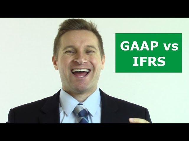The Difference between GAAP and IFRS