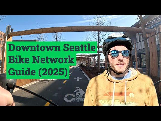 Downtown Seattle Bike Network Guide (2025)