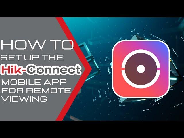 How to Set Up the Hik-Connect App on a Hikvision Video Recorder - Hikvision USA Tech Support 2024