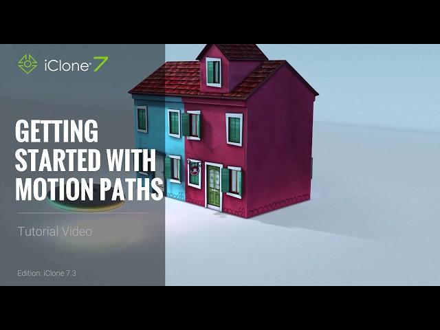 iClone 7.3 Tutorial - Getting Started with Motion Paths