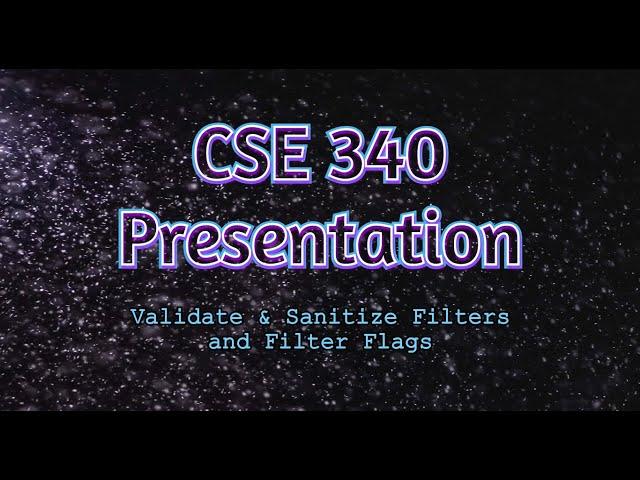 CSE 340 - Presentation: PHP Validate & Sanitize Filters and Filter Flags