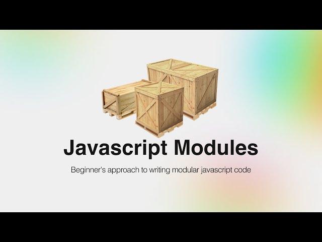 Beginner's approach to writing modular javascript code