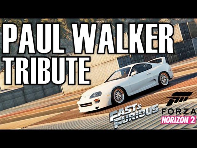 Forza Horizon 2 Paul Walker Tribute Video | Fast and Furious 7