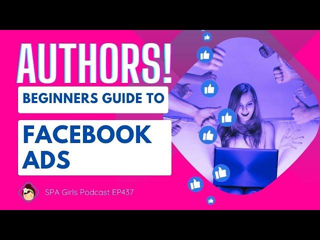  Easy Facebook Ads for Authors - with Clayton Noblit, Written Word Media