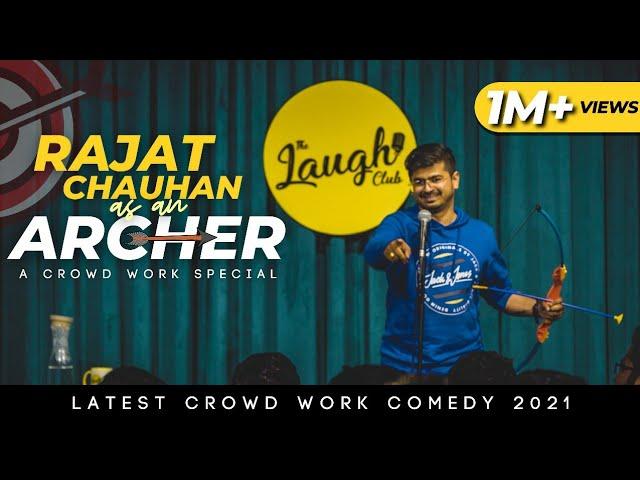 Rajat Chauhan as An Archer | Crowd Work | Stand Up Comedy (32nd Video)