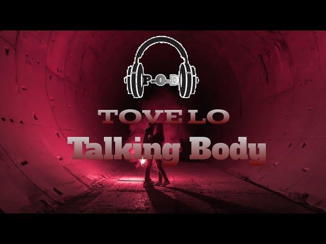 Tove Lo - Talking Body | (Lyrics Video) {مترجمة}