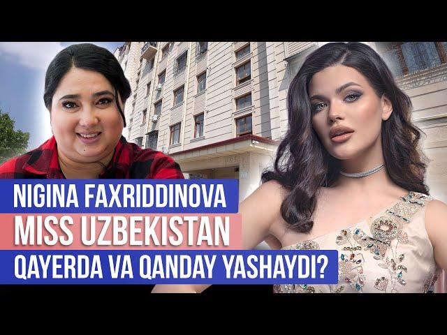 Miss Uzbekistan (Nigina Faxriddinova) Qayerda va Qanday Yashaydi? @mehmonda