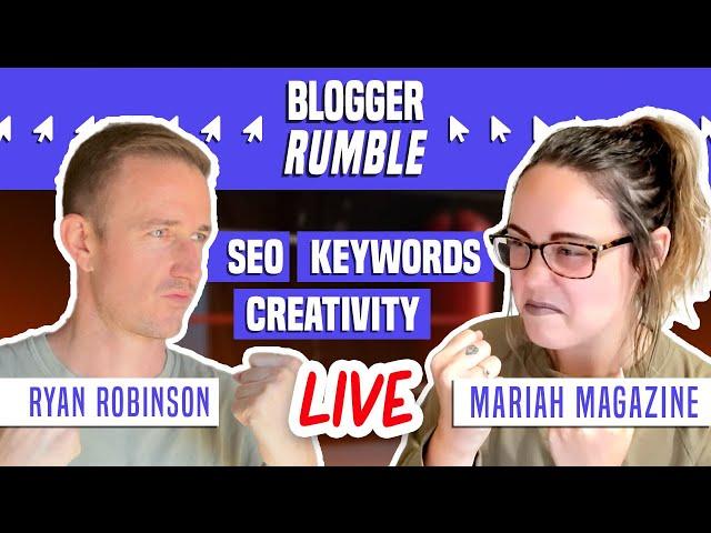 Blogger Rumble #:1 Ryan Robinson & Mariah Magazine (LIVE) on SEO Best Practices & Keyword Research