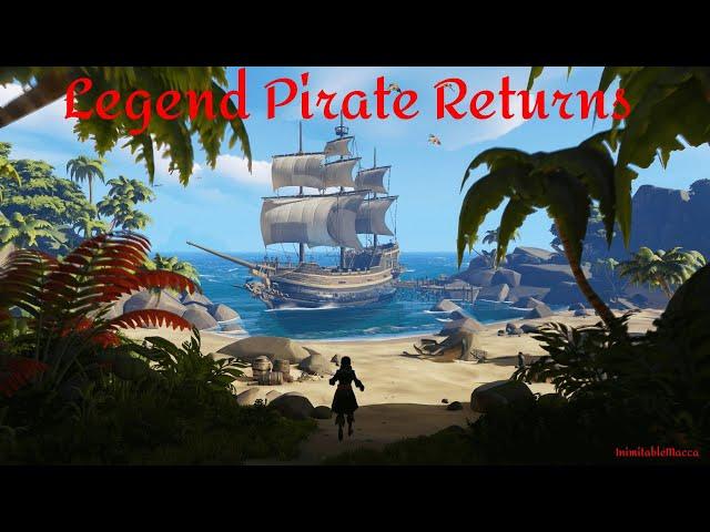 SoT - legendary Pirate Returns!