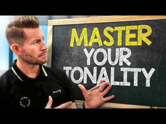 Secrets To Mastering Your Tonality