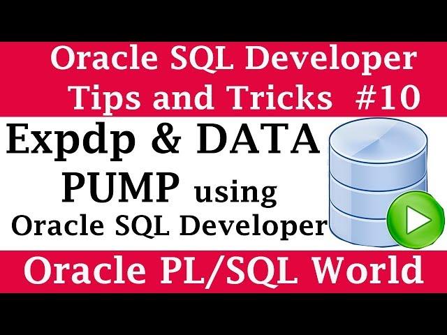 How to Export - Data Pump - Expdp using Oracle SQL Developer | Oracle SQL Developer Tips and Tricks