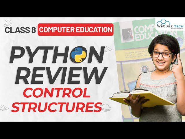 Class 8th Computer Education | Python Review | Control Structures in Python