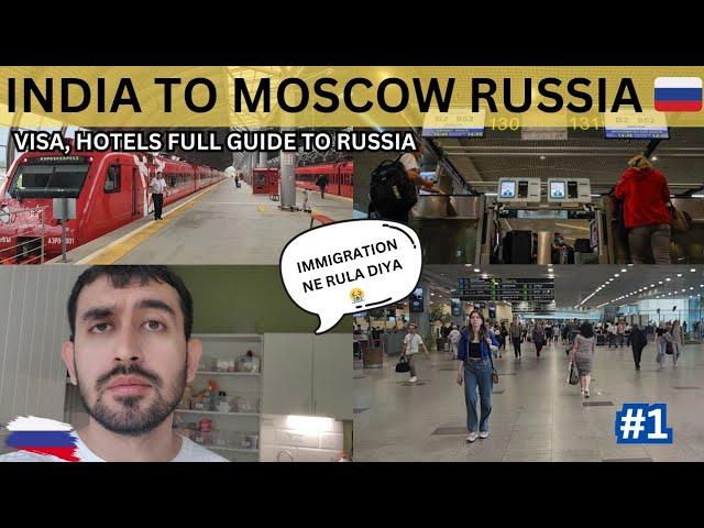 India To Moscow Russia | Russia Immigration Experience | Complete Guide India To Russia In War 1