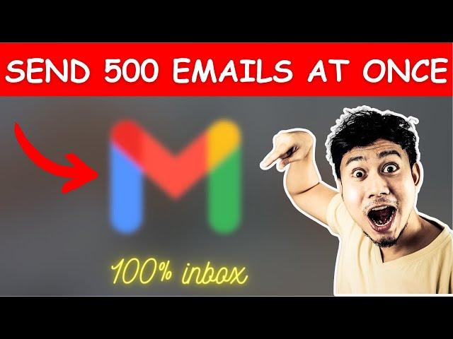  How To Send Bulk Emails Using Gmail For Free | 500 Emails At Once - Email Marketing