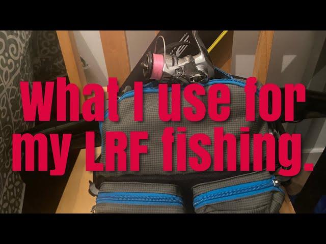 What do I use for my LRF fishing?