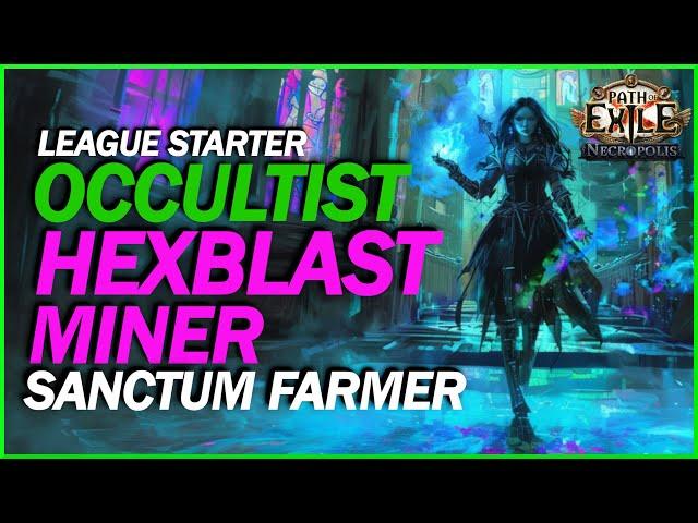 [POE 3.24] HexBlast Mines Occultist Sanctum Farmer - League Starter Path Of Exile Necropolis League!