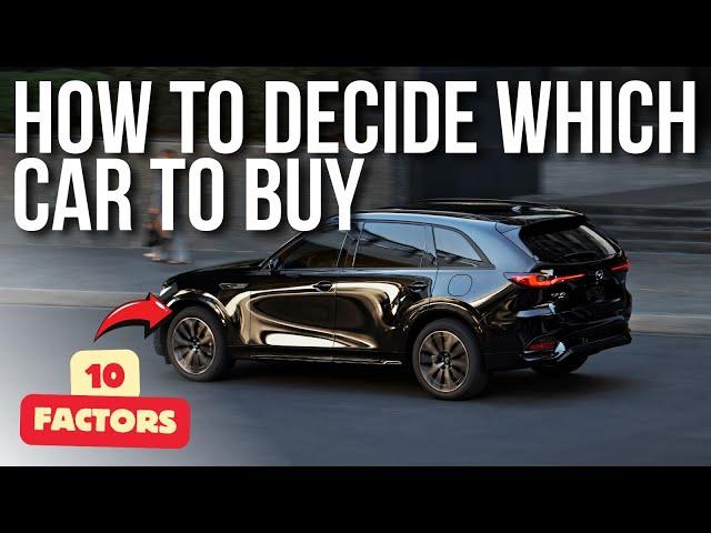 ENGINEER EXPLAINS HOW TO DECIDE WHICH CAR TO BUY // 10 KEY FACTORS // GUIDELINE TO HELP YOU DECIDE