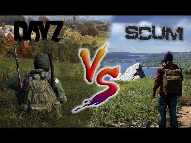 DayZ или SCUM. Что выбрать. Сравнение двух игр.