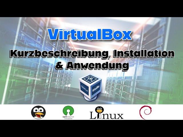 Kurzbeschreibung, Installation & Anwendung von Virtualbox (Linux Mint Installation) [GERMAN]