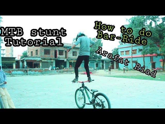 How to do a Bar Ride on a MTB bike | Bar Ride Tutorial 2020| MTB Stunts| Arafat Riad