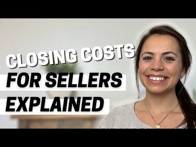 Understanding Seller Closing Costs | What You Need To Know