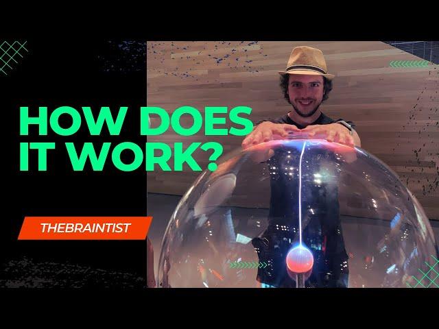 How does a plasma ball work? - A REAL BIG PLASMA GLOBE