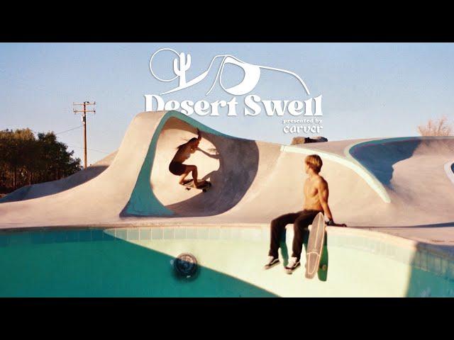 DESERT SWELL - Carver Skateboards