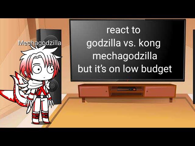 Kaiju react to godzilla vs. kong mechagodzilla...but it’s on low budget