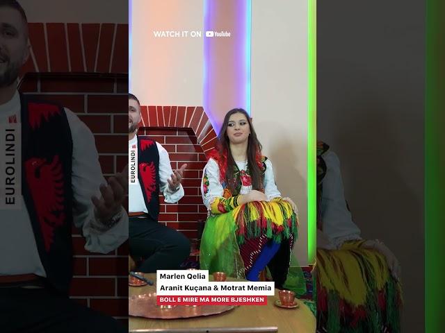 Marlen Qelia, Aranit Kuçana & Motrat Memia - Boll e mire ma more Bjeshken (Official Video) 2025