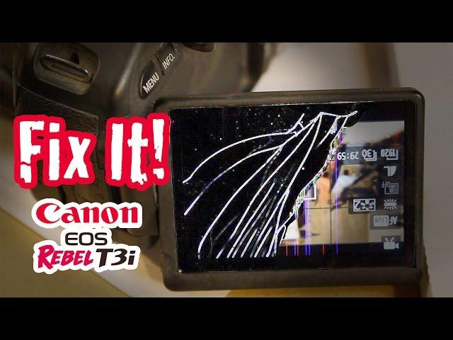 How to Repair Your Broken Canon EOS LCD Screen - Rebel T3i / 600d