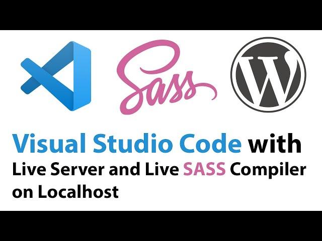 Live Server and SASS Compiler with Visual Studio Code