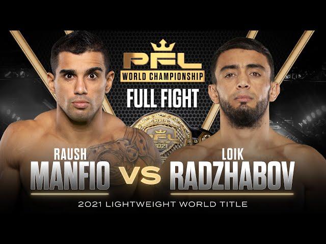 Raush Manfio vs Loik Radzhabov (Lightweight Title Bout) | 2021 PFL Championship