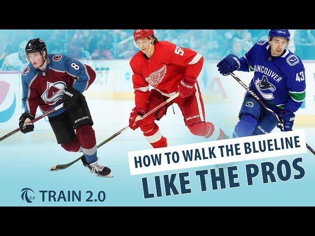 How to Walk the Blueline like the Pros