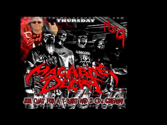 DAVE SOFTEE INTERVIEWS MACABRE DECAY ON METAL MESSIAH RADIO