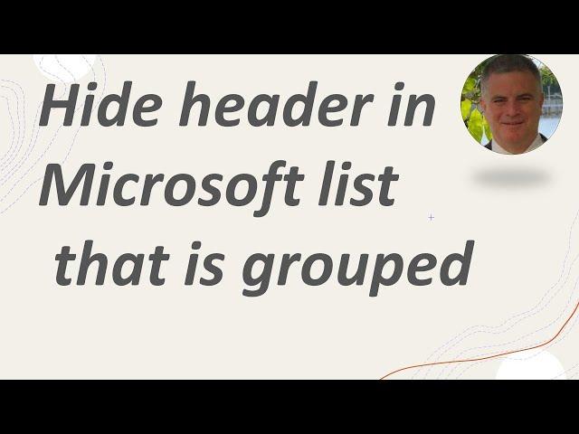 How to remove the column name from group header in Microsoft Lists?