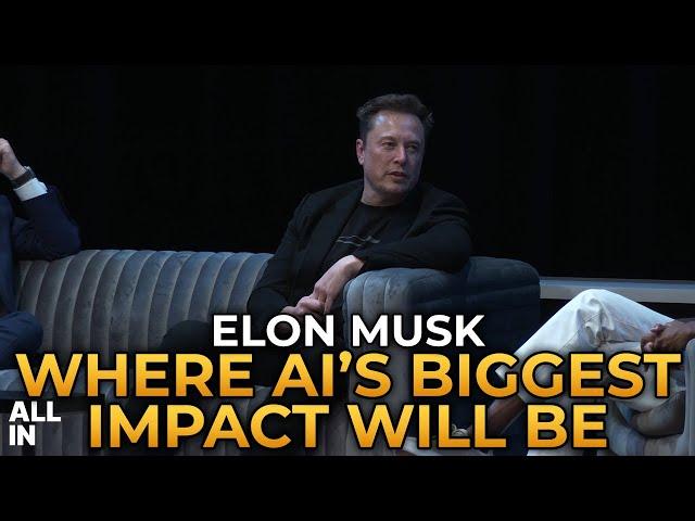 Elon Musk - Where AI's Biggest Impact Will Be