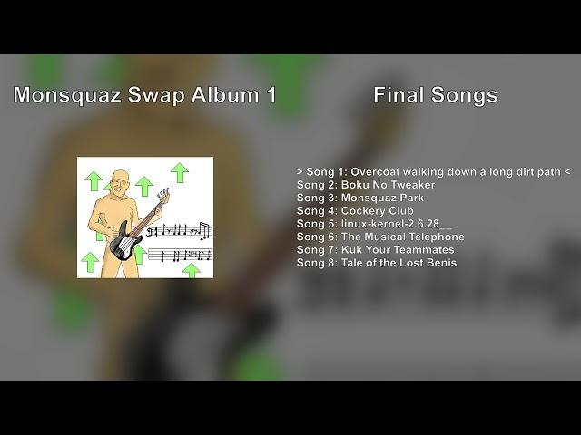 Monsquaz Swap 1 - Song 1 - "Overcoat walking down a long dirt path"