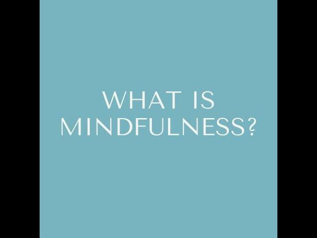 Everstill - What is Mindfulness?