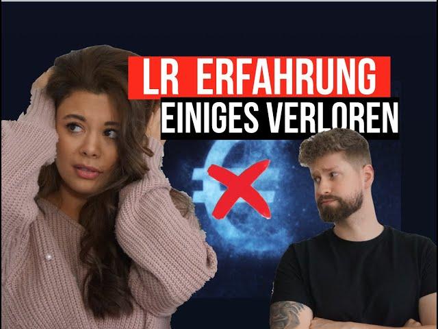 LR ERFAHRUNG // DAS IST VERGANGENHEIT!