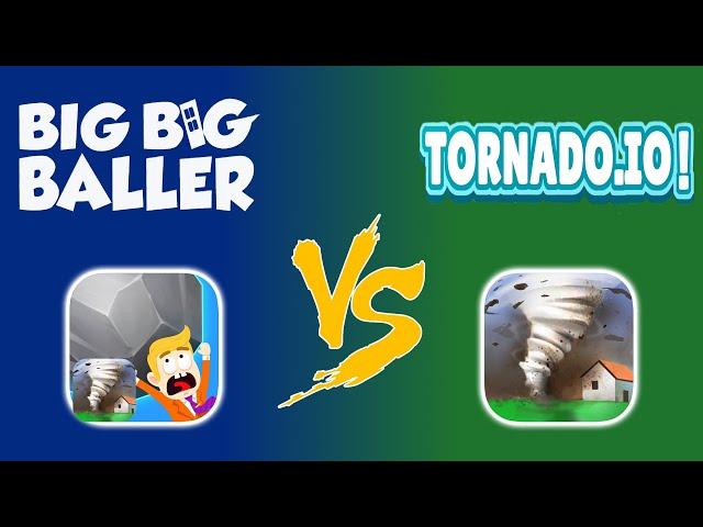 Tornado.io vs. Big Big Baller | Which Is The Better Game? | Part 42