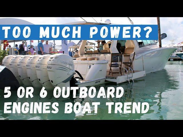 TOO MUCH POWER? 5 or 6 Outboard Engines Boat Trend