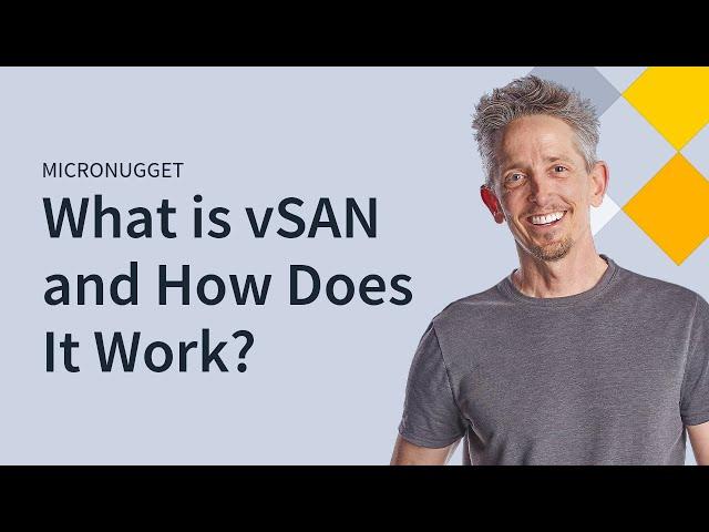 What is vSAN and How Does It Work?