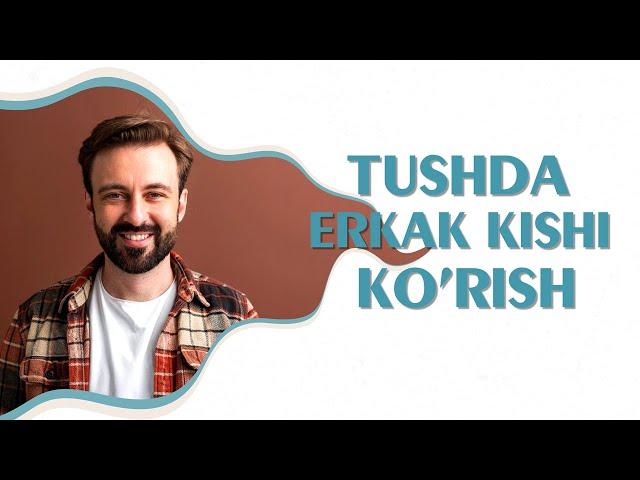 Tushlar tabiri - Tushda erkak kishi ko'rish